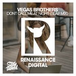 cover: Vegas Brothers - Dont Call Me At Night (Slap Mix)