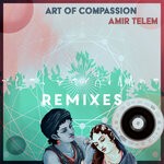 cover: Amir Telem - Art Of Compassion - Remixes