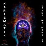 cover: Karizmatik - Losing My Mind EP (Explicit)