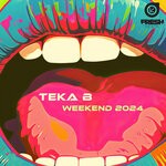 cover: Teka B - Weekend 2024 (Radio Mix)