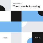 cover: Bergerhaus - Your Love Is Amazing