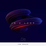 cover: Joe Sauce - In A Loop