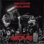 cover: Groove Dealers - Watch How I Move