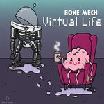 cover: Bone Mech - Virtual Life