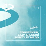 cover: Constantin|Lilly Ahlberg - Don't Let Me Go (Extended Mix)