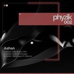 cover: Aahan - Phyzik 002