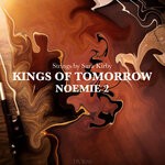 cover: Kings of Tomorrow - NOEMIE 2