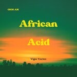 cover: Vigor Vertex - African Acid