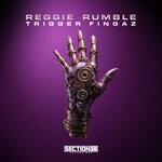 cover: Reggie Rumble - Trigger Fingaz