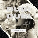 cover: Vigor Vertex - Dubi Dubi Dub