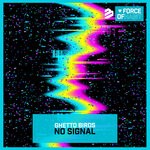 cover: Ghetto Birds - No Signal