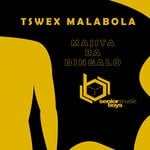 cover: Tswex Malabola - Majita Ba Dingalo