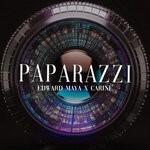 cover: Carine|Edward Maya - Paparazzi