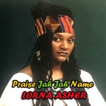 cover: Lorna Asher - Praise Jah Jah Name (Official Audio)