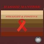 cover: Rasmir Mantree - Straight & Positive