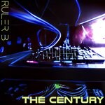 cover: Ruler B - The Century (Explicit)