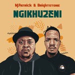 cover: Bright Stone|M.Patrick - Ngikhuzeni