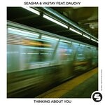 cover: Dauchy|Seagma|Vastay - Thinking About You