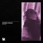 cover: Patrick Whale - Be Shy