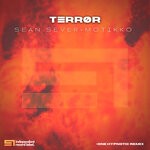 cover: Motikko|Sean Sever - Terror (+one Hypnotic Remix)