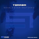 cover: Motikko|Sean Sever - Terror (+one Dark Remix)