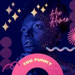 cover: Alex Aleman - Too Funky