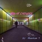 cover: DJ Phantom 7 - Way Of Corridors