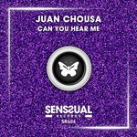 cover: Juan Chousa - Can You Hear Me