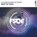 cover: Future Sound of Egypt - Best Of FSOE 2023