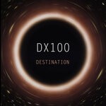 cover: DX100 - Destination