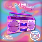 cover: DJ Mii - PARTY TIME