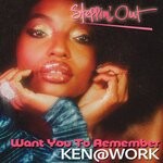 cover: Ken@Work - Want You To Remember