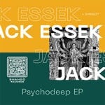 cover: Jack Essek - Psychodeep EP