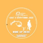 cover: G.M.T|EVRYthing Jazz - Wine Up Here