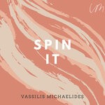 cover: Vassilis Michaelides - Spin It