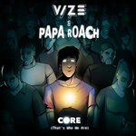 cover: VIZE|Papa Roach - Core (That's Who We Are)