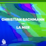 cover: Christian Bachmann - La Mer