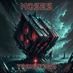 cover: Moses - Tranzform