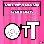 cover: Melodymann - Curious