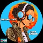 cover: Demarkus Lewis - Don't Blame Me