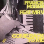 cover: Franck Roger|Mr V - Come Back To Me