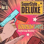 cover: SuperStyle Deluxe - Bourbon Shots