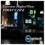 cover: Carmine Rafael Faro - First Cafe