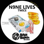 cover: N9ne Lives - Twice