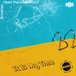 cover: Broskies|Obed The Magnificent - It Is My Time