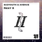 cover: AVENUE|SADYOUTH - Next 2