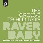 cover: Groove Technicians - RaverBaby