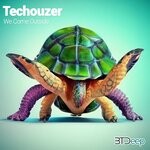 cover: Techouzer - We Come Outside