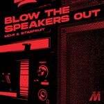 cover: MOJI|Starfruit - Blow The Speakers Out