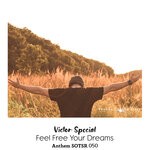 cover: Victor Special - Feel Free Your Dreams (Anthem SOTSR 050)